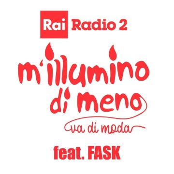 Caterpillar Live feat. FASK - M'illumino di Meno